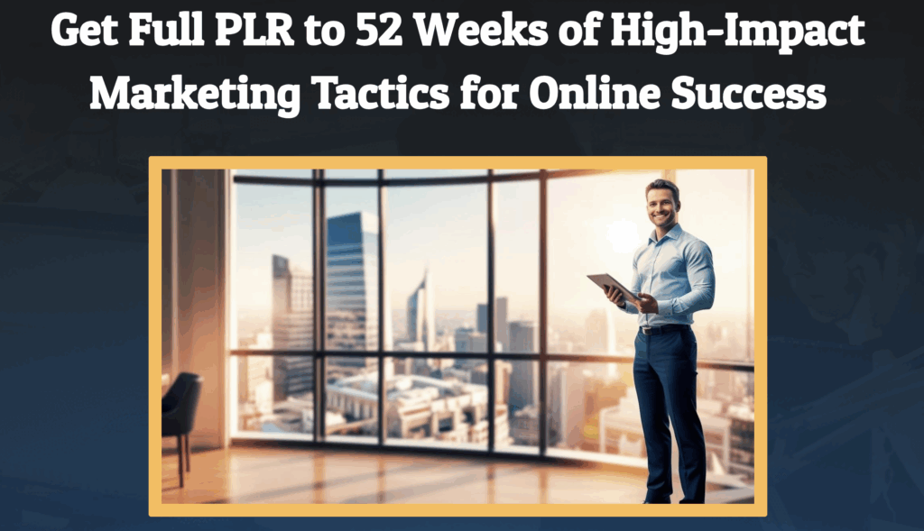 52-Week High-Impact Marketing Tactics Review – A Year of Strategies to Grow Your Business